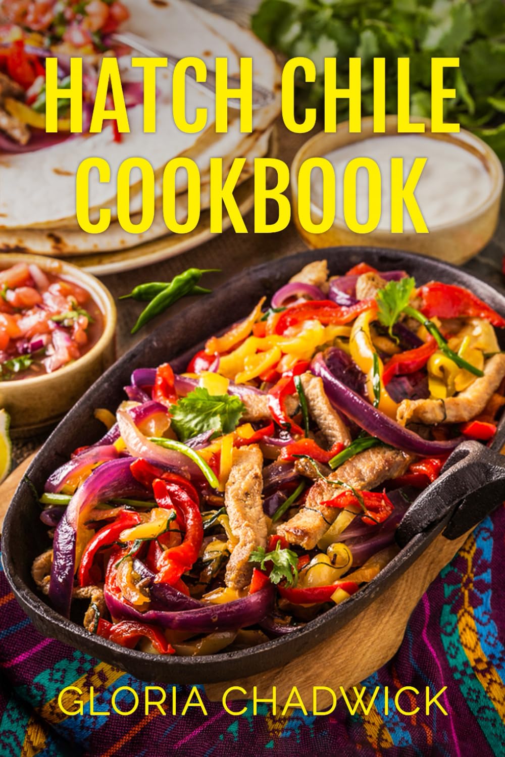 Hatch Chile Cookbook (Southwest Flavors)