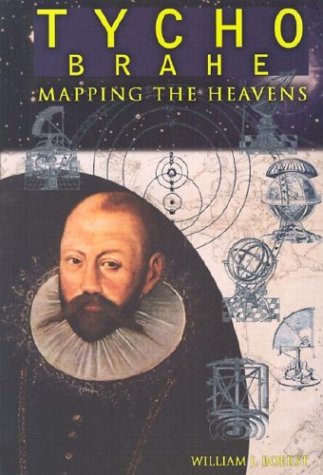 Tycho Brahe: Mapping the Heavens (Great Scientists)