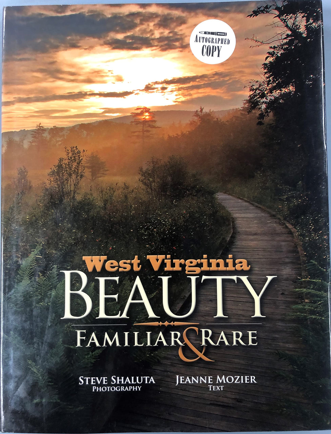 West Virginia Beauty: Familiar &amp; Rare