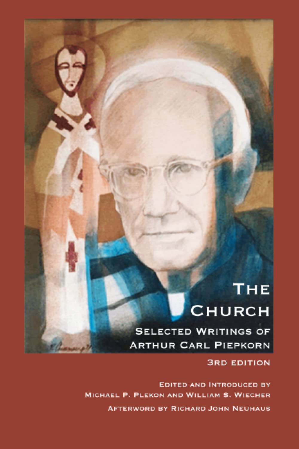 The Church: Selected Writings of Arthur Carl Piepkorn