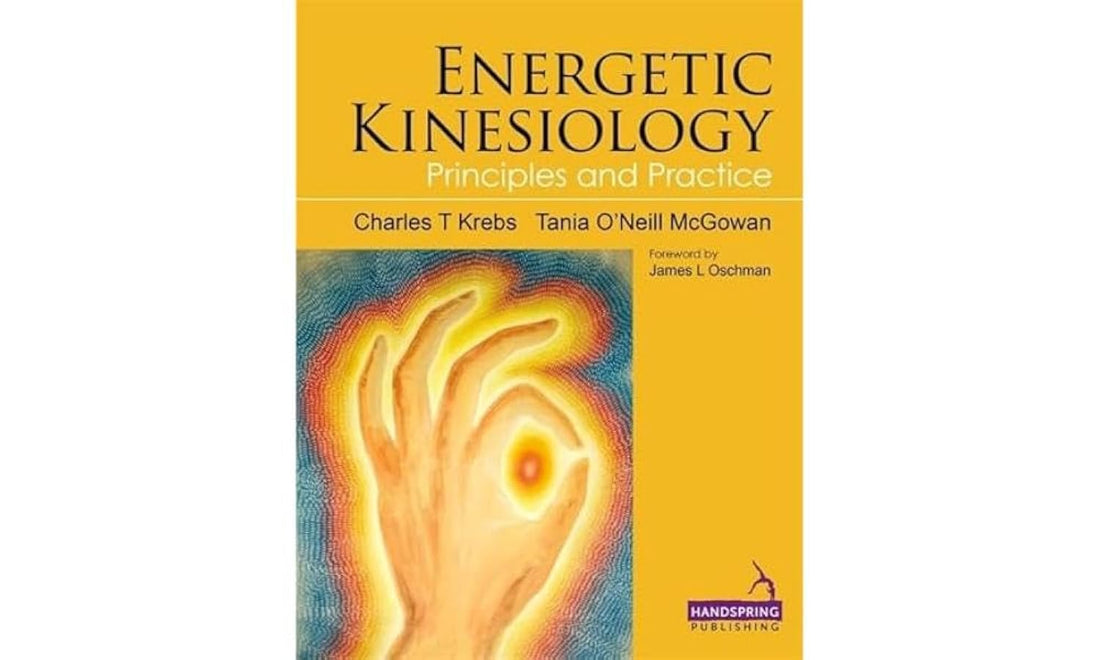 Energetic Kinesiology: Principles and Practice — used book cover