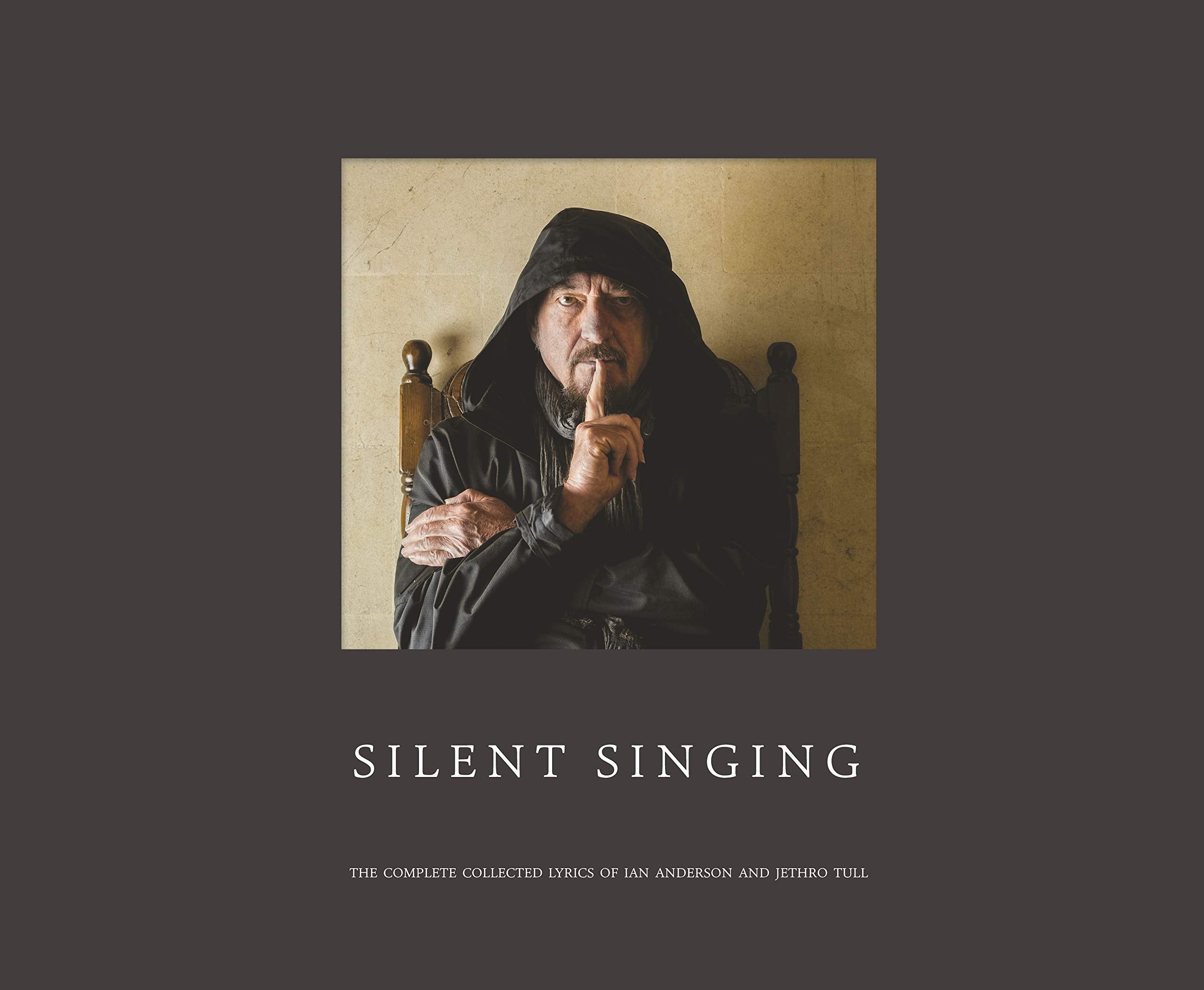 Silent Singing [Hardcover] Ian Anderson