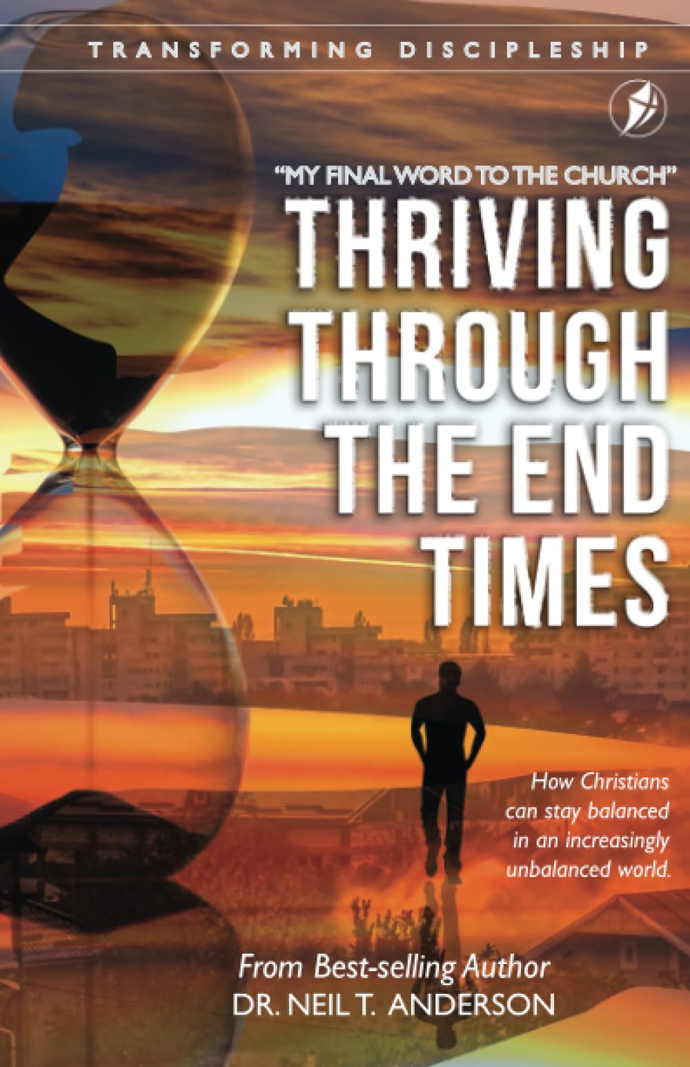 Thriving Through the End Times (Transforming Discipleship)