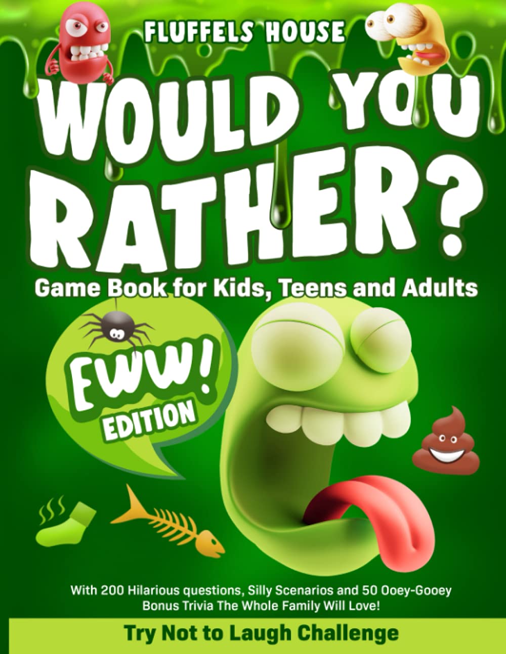 Would You Rather Game Book for Kids, Teens, and Adults - EWW Edition! — used book cover