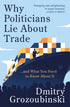 Why Politicians Lie About Trade — used book cover