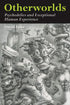 Otherworlds: Psychedelics and Exceptional Human Experience — used book cover