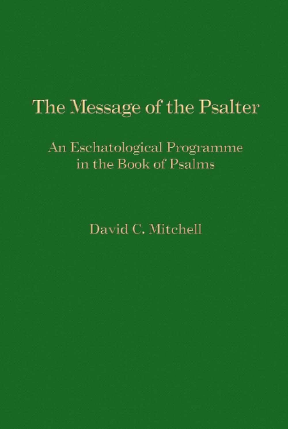 The Message of the Psalter — used book cover