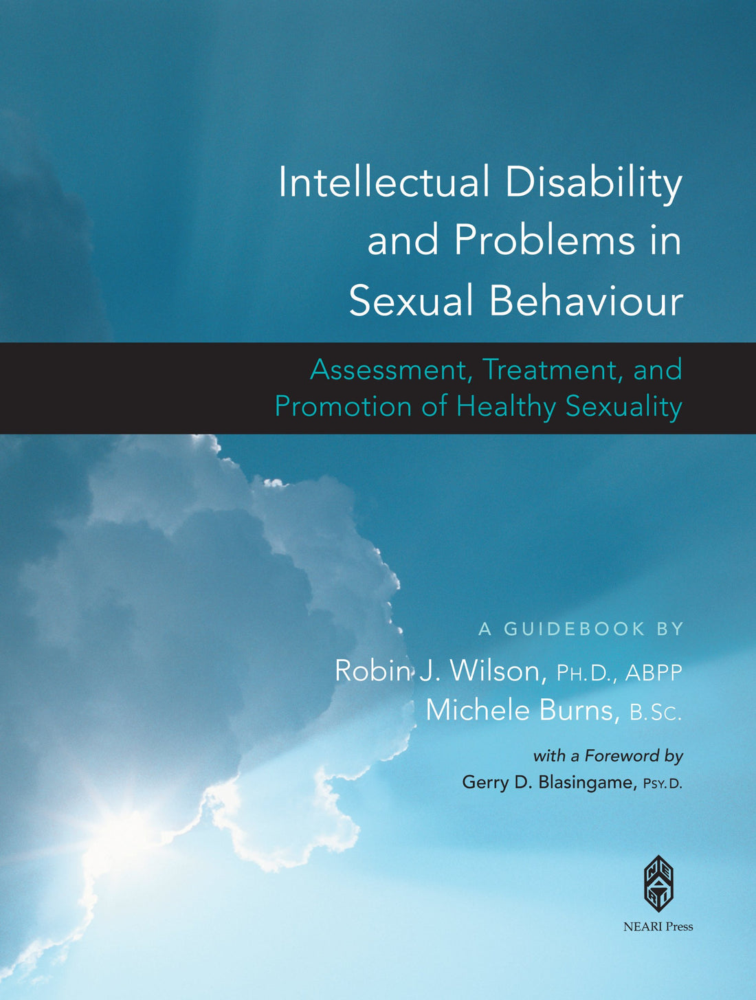 Intellectual Disability and Problems in Sexual Behaviour: Assessment, Treatment, and Promotion of Healthy Sexuality