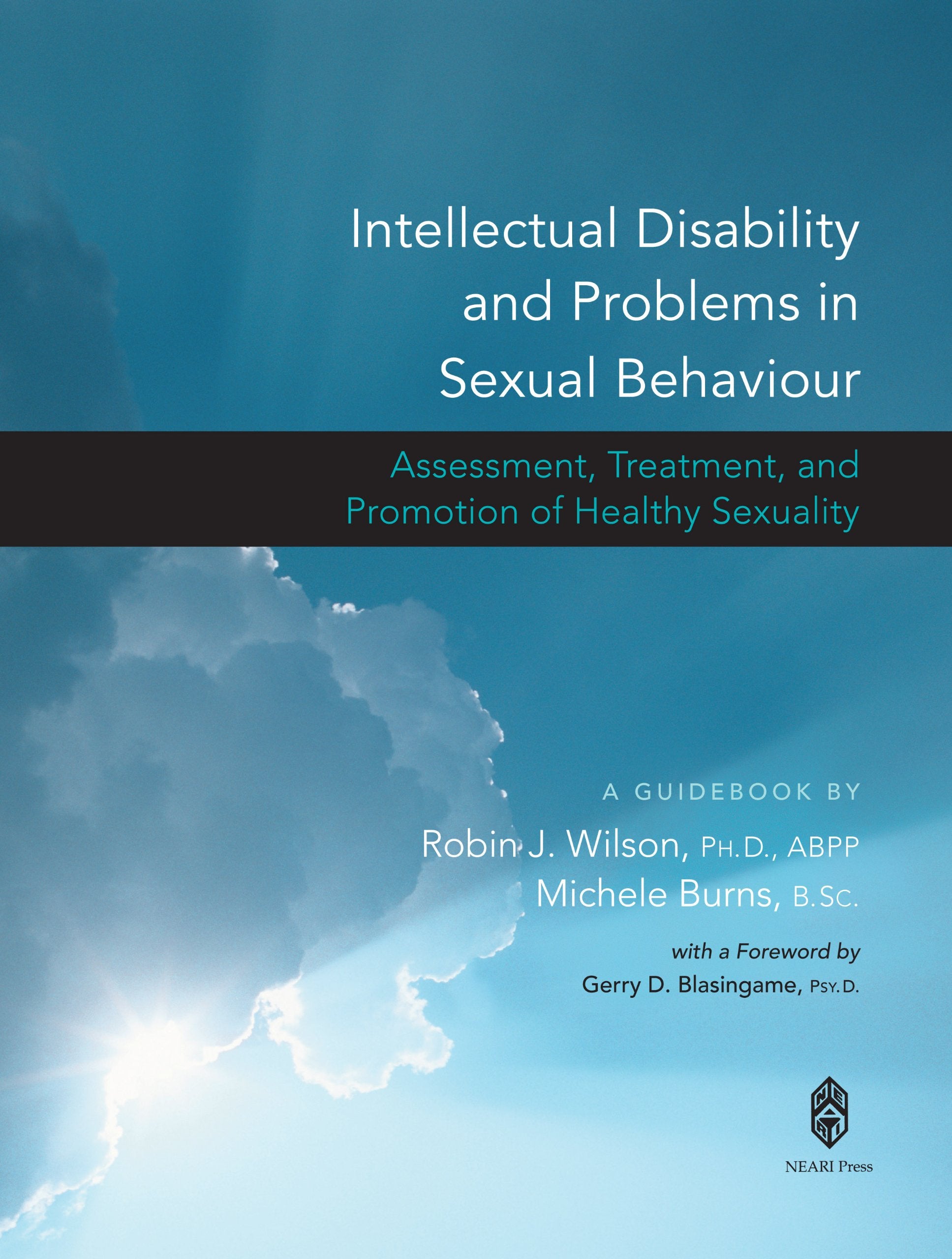 Intellectual Disability and Problems in Sexual Behaviour: Assessment, Treatment, and Promotion of Healthy Sexuality