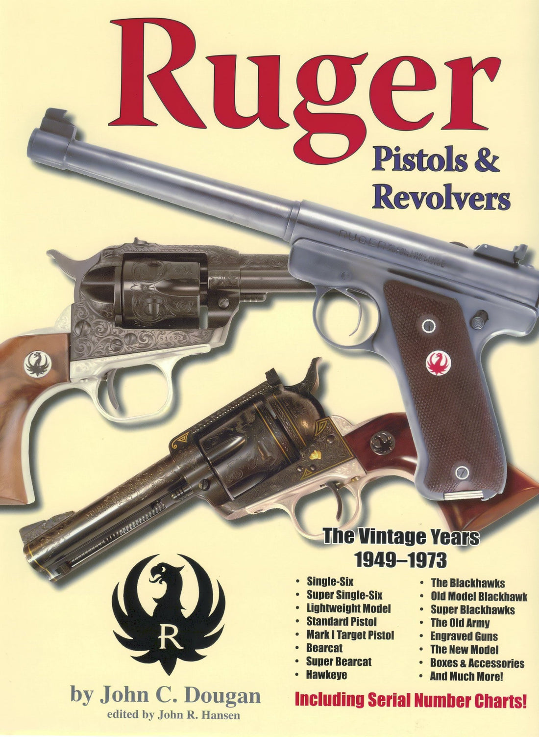 Ruger Pistols &amp; Revolvers: The Vintage Years 1949-1973