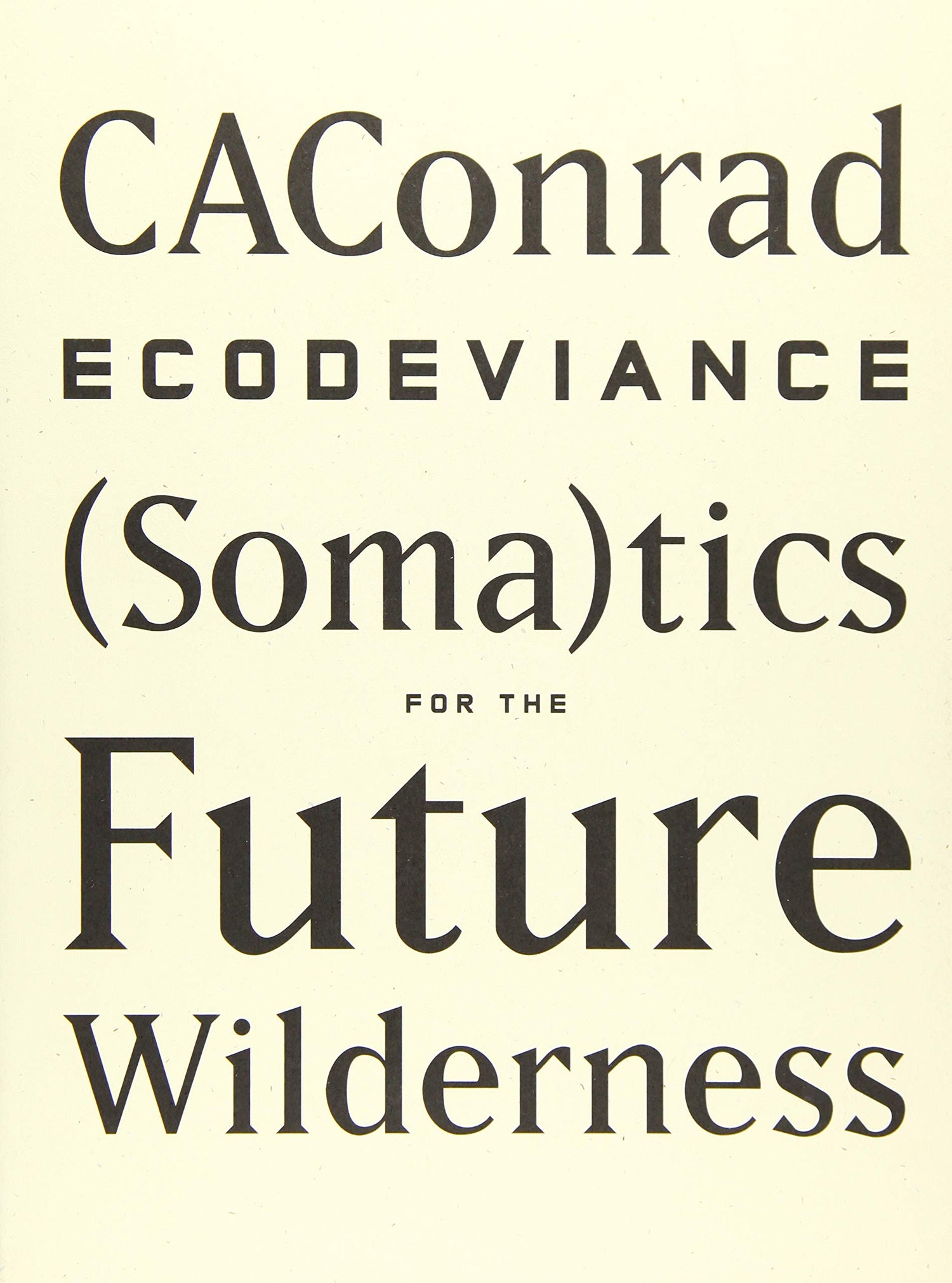 ECODEVIANCE: (Soma)tics for the Future Wilderness — used book cover
