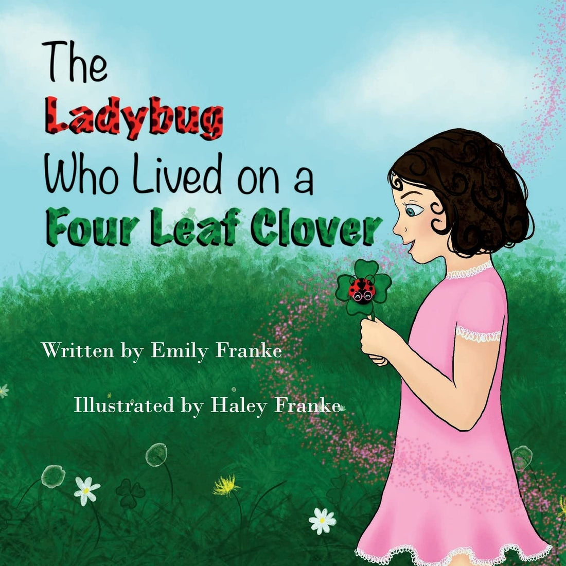 The Ladybug Who Lived On A Four Leaf Clover — used book cover
