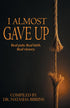 I Almost Gave Up — used book cover