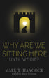 Why Are We Sitting Here Until We Die? — used book cover