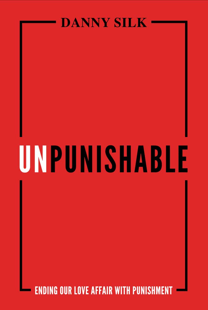 Unpunishable: Ending Our Love Affair with Punishment — used book cover