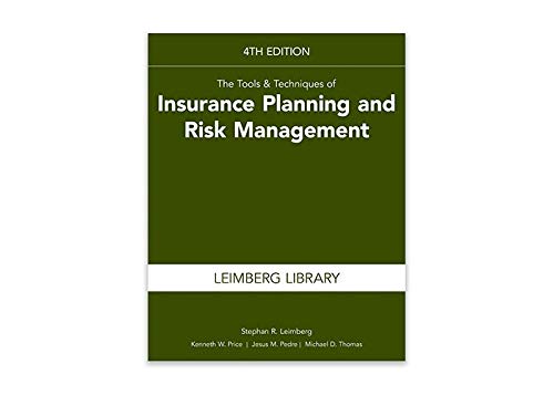 The Tools &amp; Techniques of Insurance Planning and Risk Management, 4th Edition
