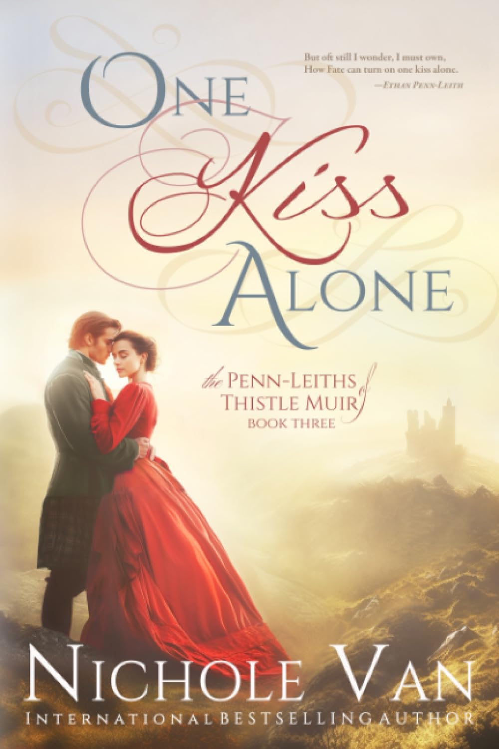 One Kiss Alone (The Penn-Leiths of Thistle Muir)