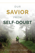 Our Savior from Self-Doubt — used book cover