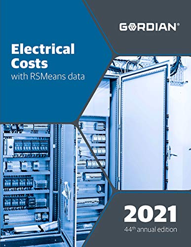 Electrical Costs With RSMeans Data 2021 (Means Electrical Cost Data)