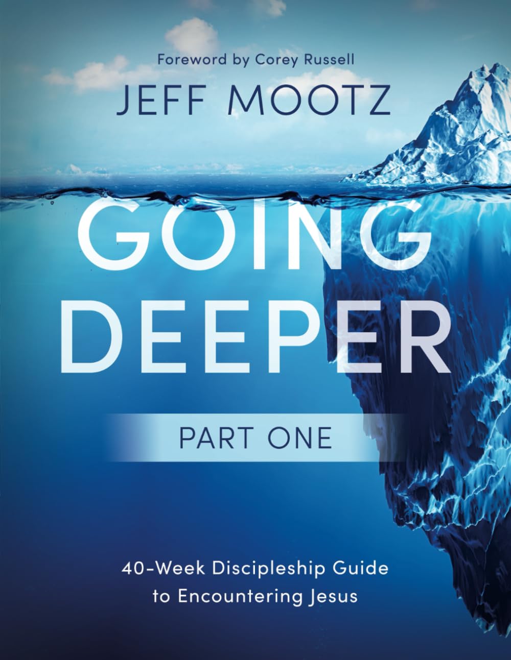 Going Deeper: 40-Week Discipleship Guide to Encountering Jesus — used book cover