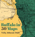 Buffalo in 50 Maps — used book cover