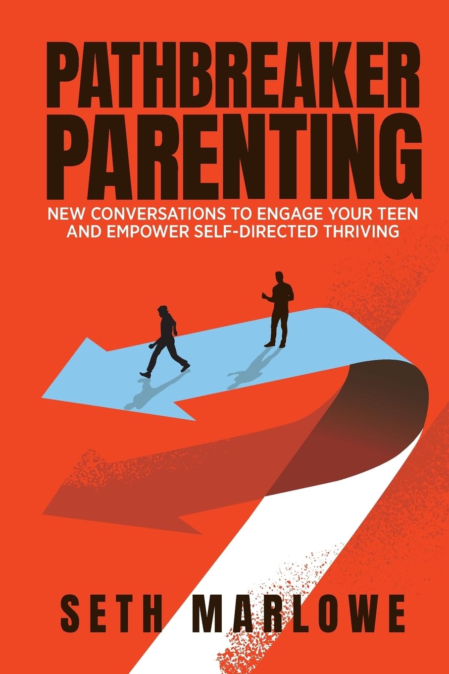PATHBREAKER PARENTING: New Conversations to Engage Your Teen and Empower Self-Directed Thriving — used book cover
