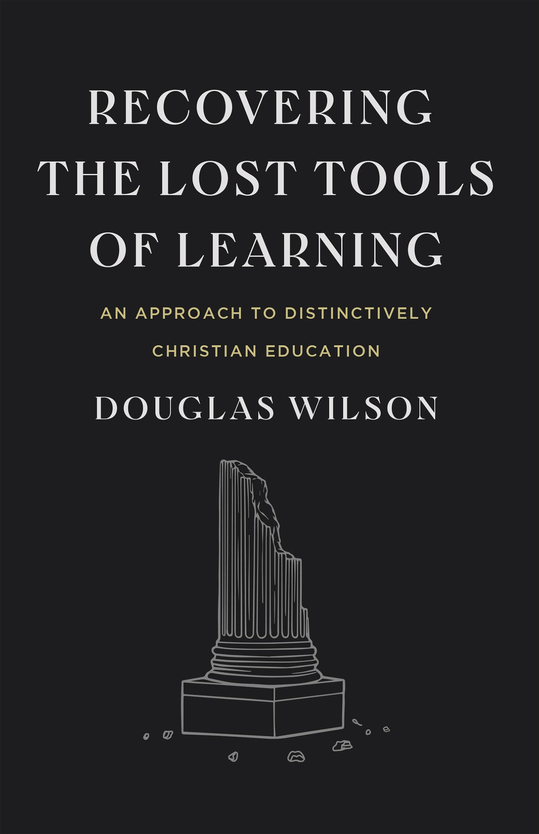Recovering the Lost Tools of Learning — used book cover