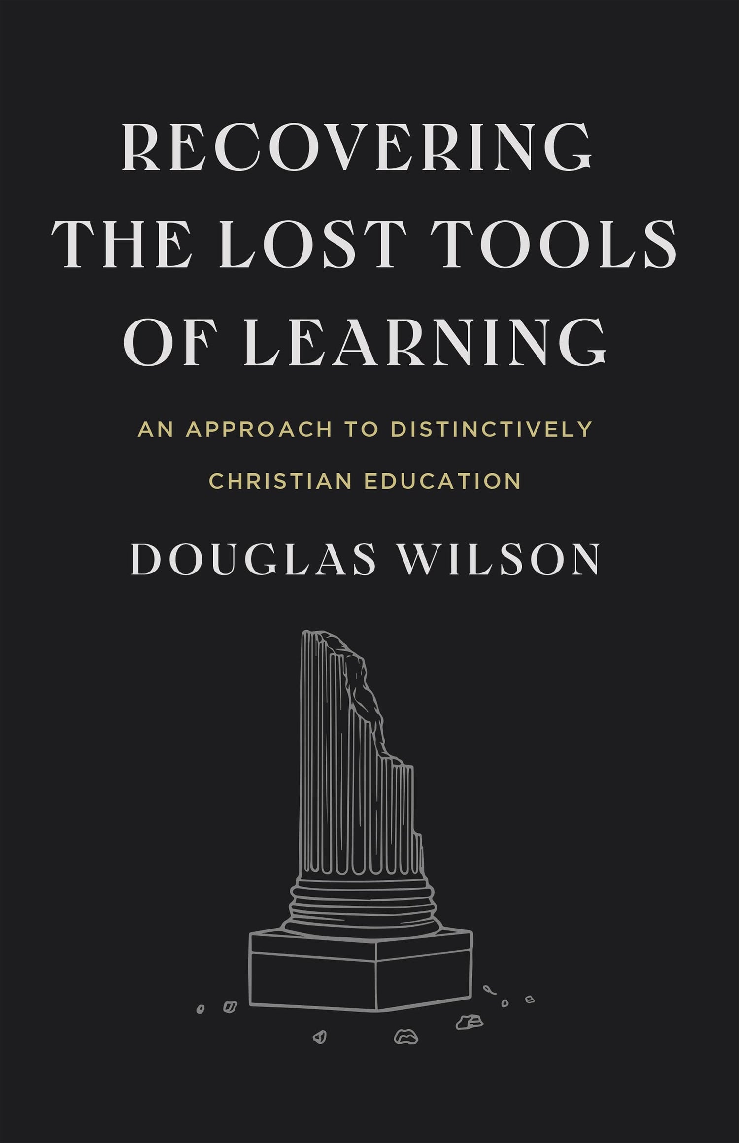 Recovering the Lost Tools of Learning — used book cover