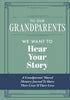 To Our Grandparents, We Want to Hear Your Story — used book cover