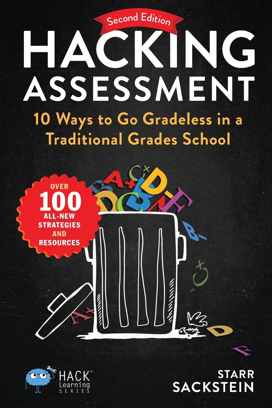 Hacking Assessment: 10 Ways to Go Gradeless in a Traditional Grades School — used book cover