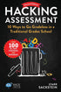 Hacking Assessment: 10 Ways to Go Gradeless in a Traditional Grades School — used book cover