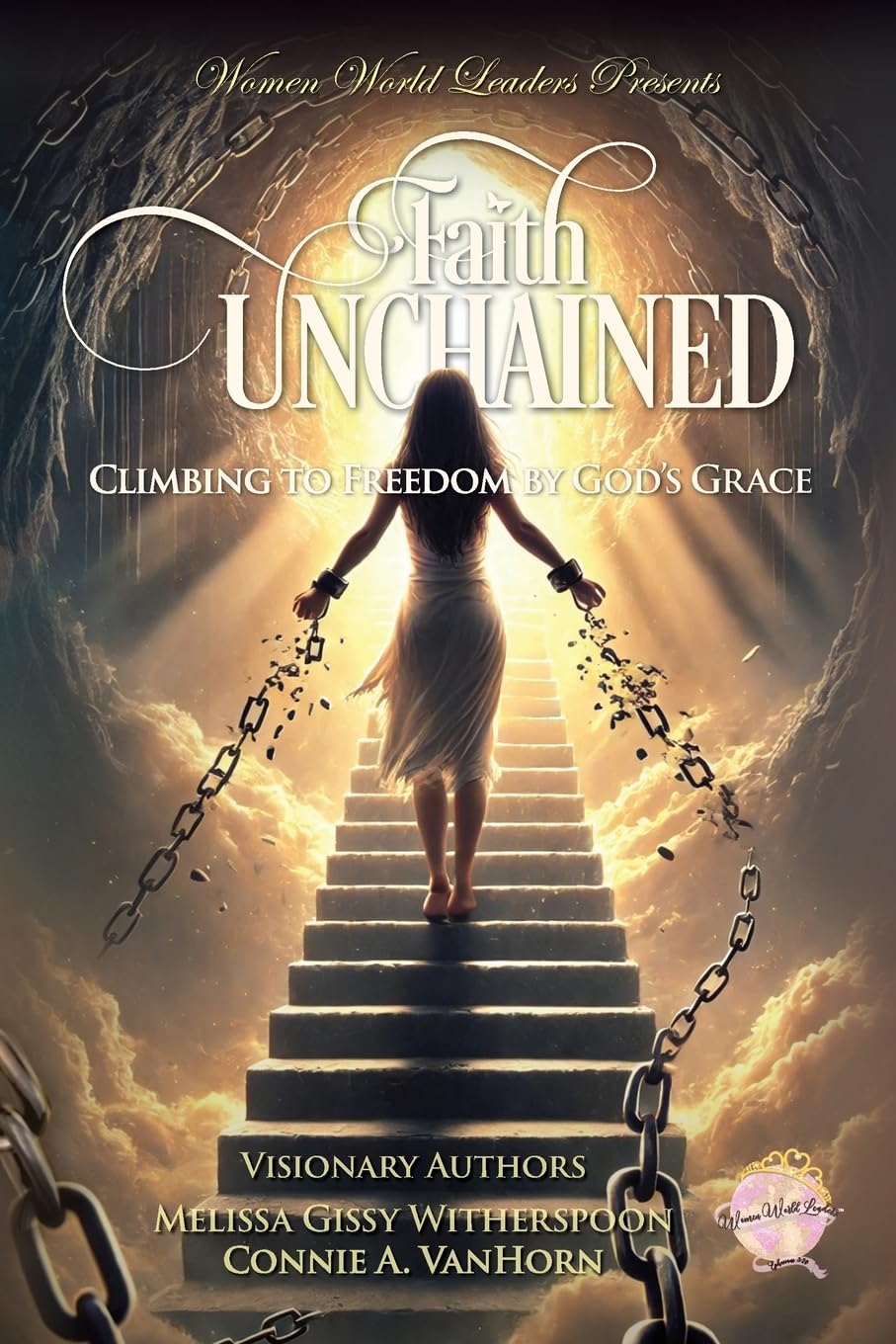 Faith Unchained: Climbing to Freedom by God&