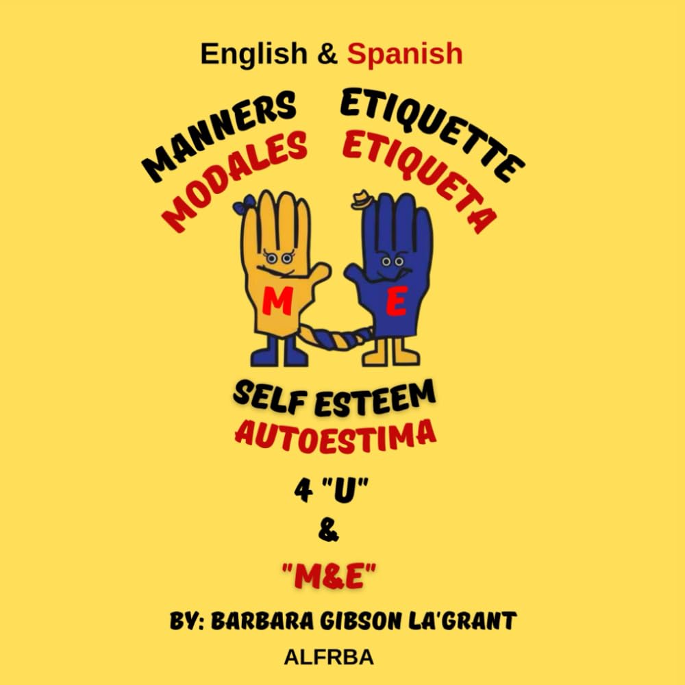 Manners Etiquette Self-Esteem 4 U &amp; M &amp; E. English and Spanish — used book cover