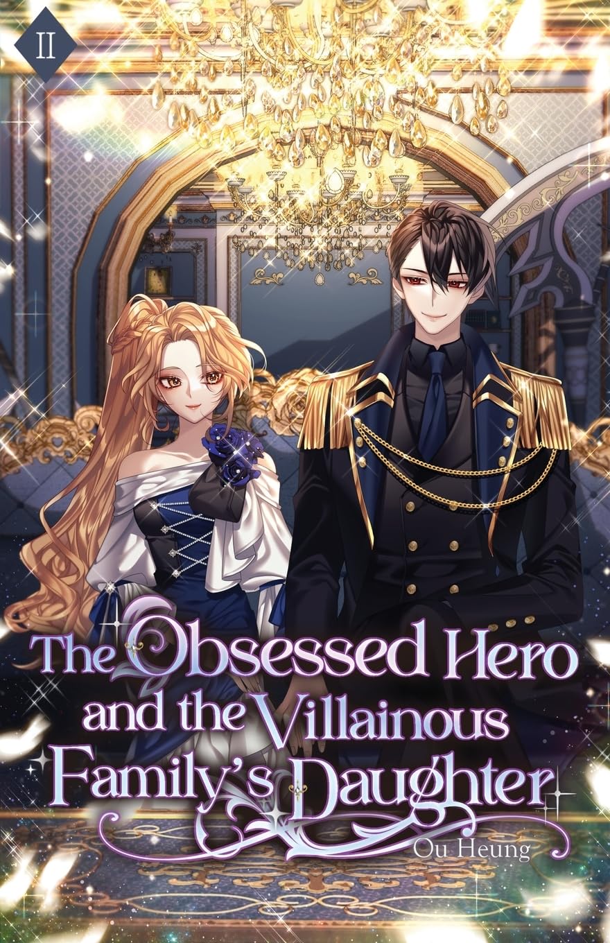 The Obsessed Hero and the Villainous Family&