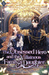 The Obsessed Hero and the Villainous Family&