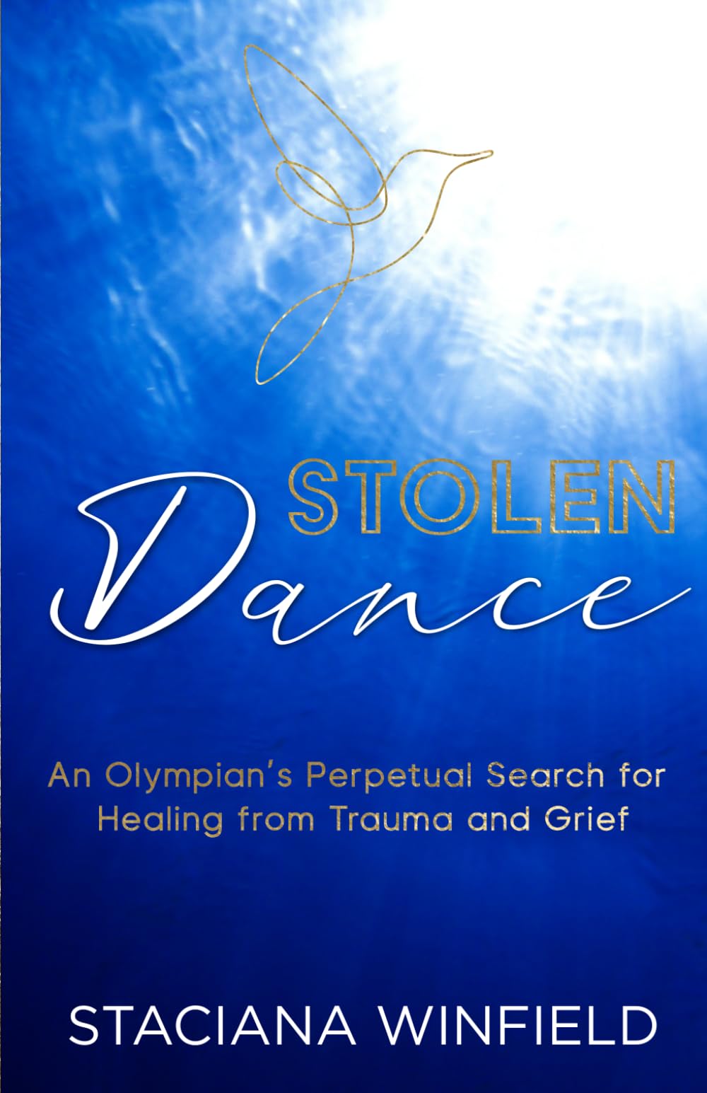 Stolen Dance: An Olympian’s Perpetual Search for Healing from Trauma and Grief
