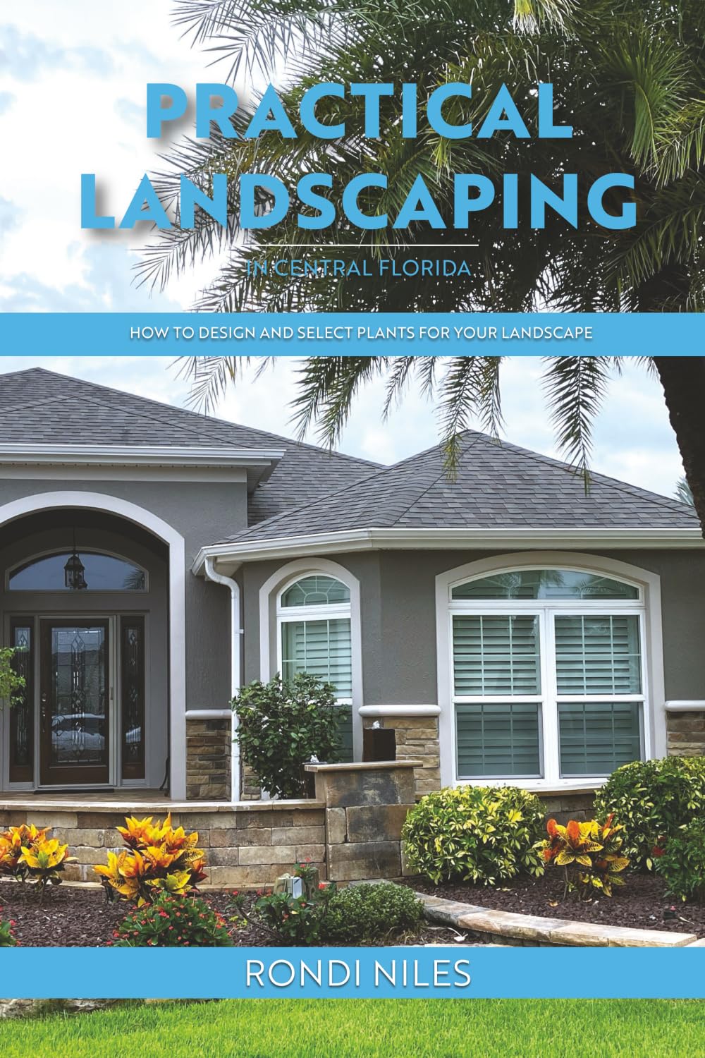 Practical Landscaping in Central Florida