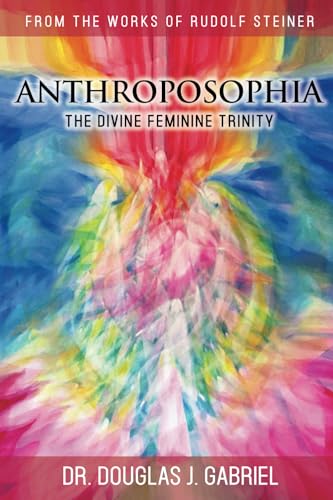 Anthroposophia: The Divine Feminine Trinity — used book cover