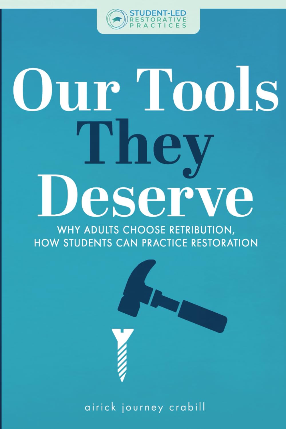 Our Tools They Deserve — used book cover