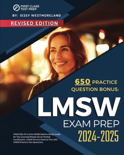 LMSW Exam Prep 2024-2025: UPDATED All in One ASWB Masters Study Guide for The Licensed Master Social Worker Certification. LMSW Review Material Plus 650 LMSW Practice Test Questions
