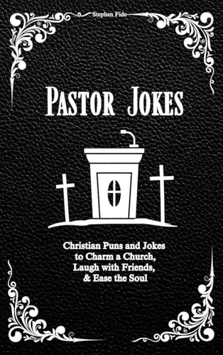 Pastor Jokes: Christian Puns and Jokes to Charm a Church, Laugh with Friends, &amp; Ease the Soul — used book cover