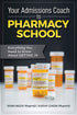 Your Admissions Coach to Pharmacy School — used book cover