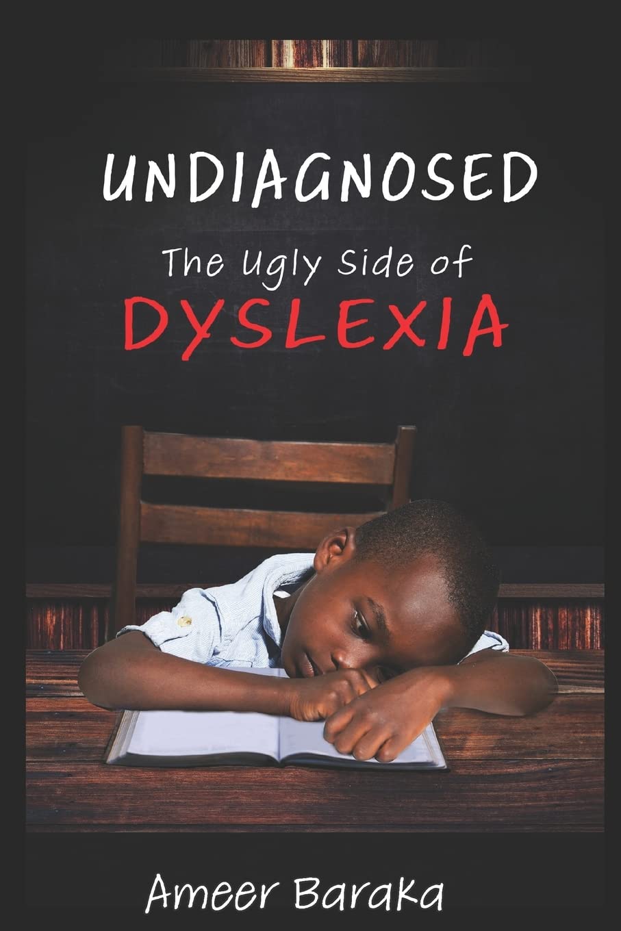 Undiagnosed: The Ugly Side of Dyslexia — used book cover