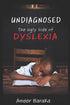 Undiagnosed: The Ugly Side of Dyslexia — used book cover