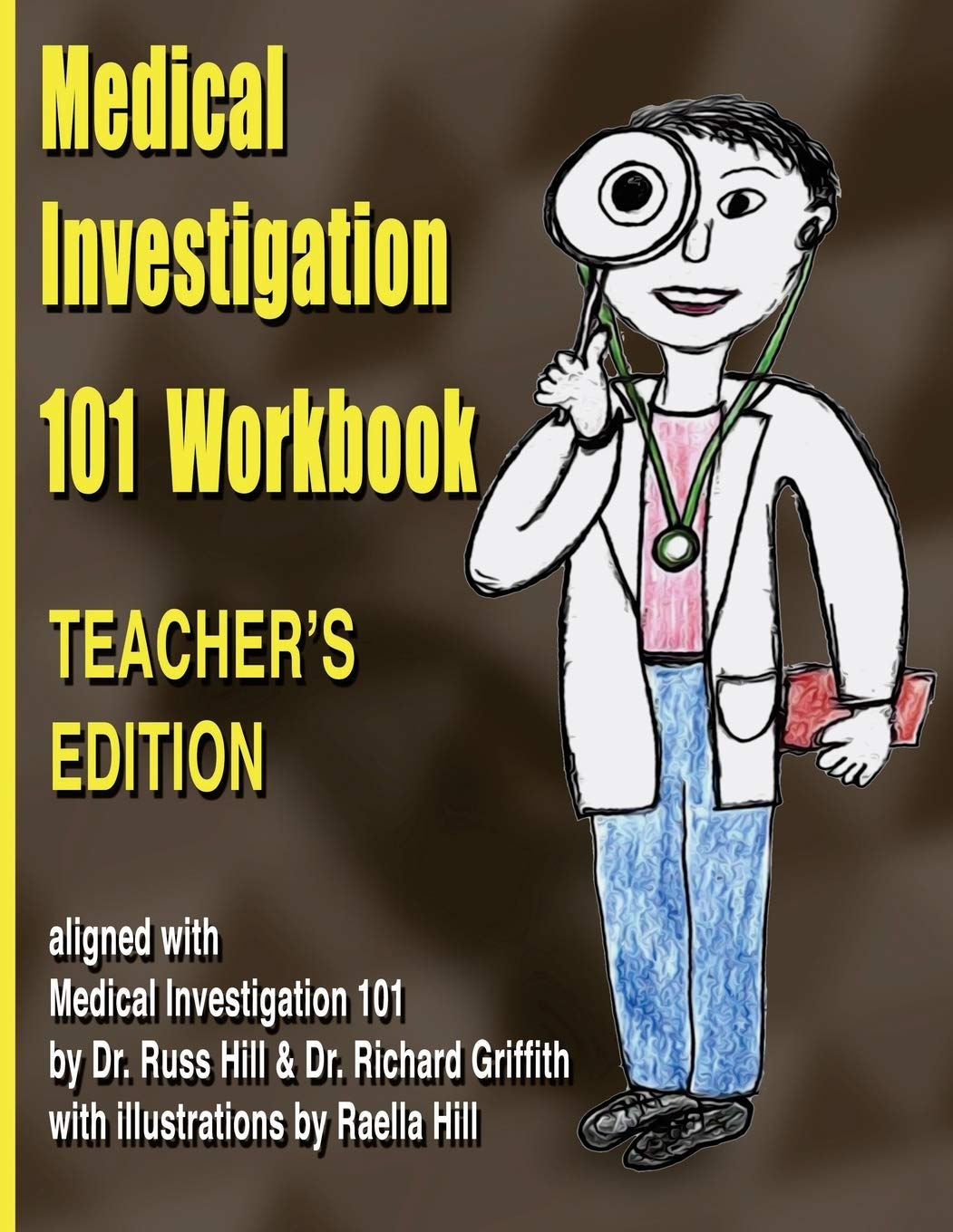 Medical Investigation 101 Workbook - Teacher&