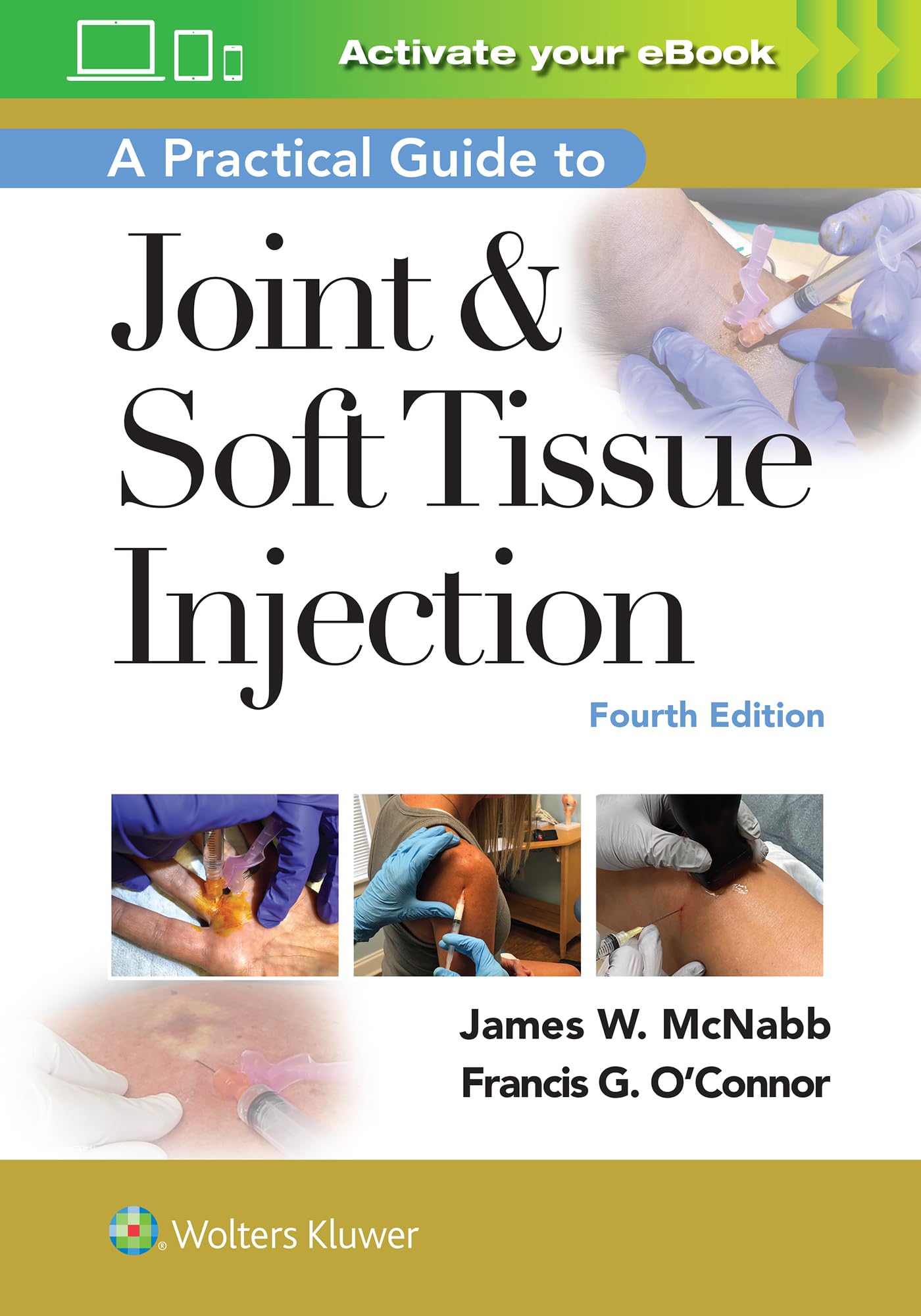 A Practical Guide to Joint &amp; Soft Tissue Injection
