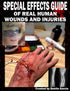 Special Effects Guide Of Real Human Wounds and Injuries — used book cover