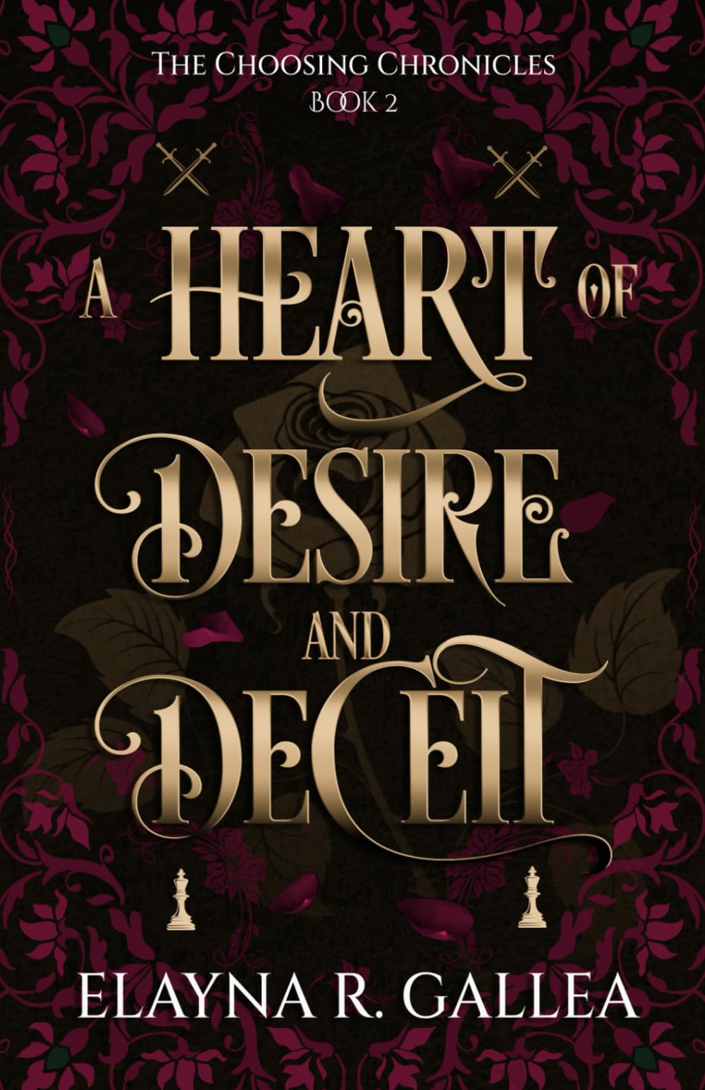 A Heart of Desire and Deceit (The Choosing Chronicles)