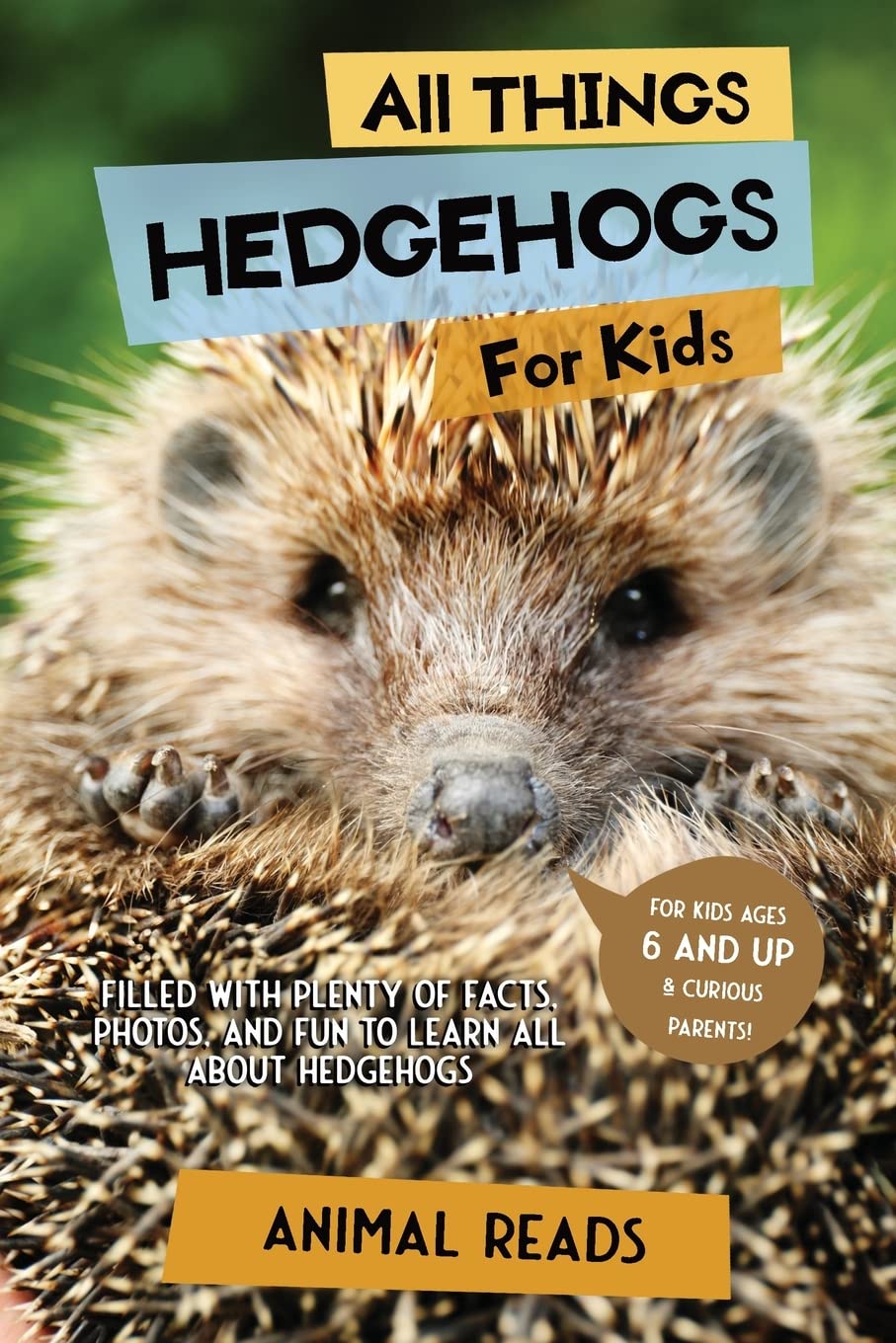 All Things Hedgehogs For Kids — used book cover