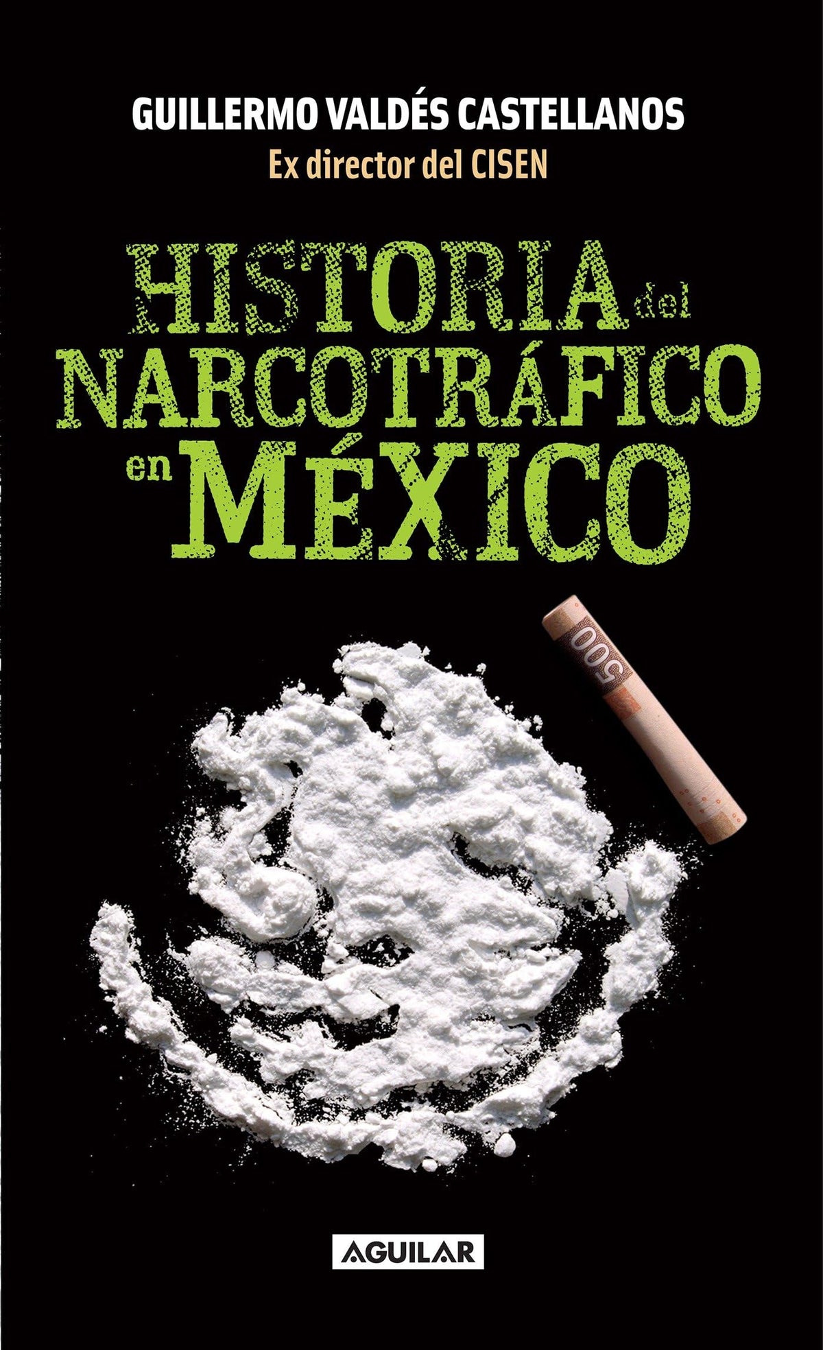 Historia del narcotrafico en México / A History of Drug Trafficking in Mexico (Spanish Edition)